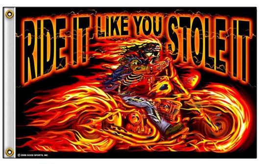 Ride It Like You Stole It Deluxe 3' x 5' Flag - Bold Statement for Bikers